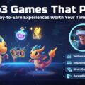 Web3 Games That Pay: Play-to-Earn Experiences Worth Your Time
